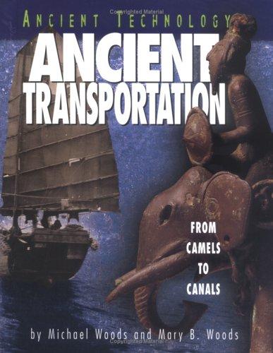 Cover of Ancient Transportation: From Camels to Canals