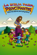Cover of La Biblia para principiantes - Historias bíblicas para pequeñitos