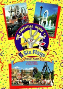 Cover of The Essential Guide to Six Flags Theme Parks