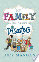 Cover of My Family and Other Disasters
