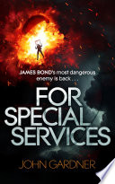 Cover of For Special Services: A James Bond thriller
