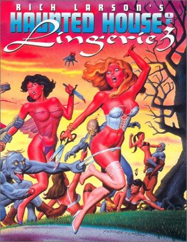 Cover of Rich Larson's Haunted House of Lingerie 3