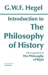 Cover of Introduction to the Philosophy of History with Selections from The Philosophy of Right