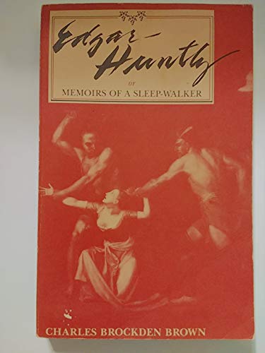 Cover of Edgar Huntly: Or, Memoirs of a Sleep-Walker