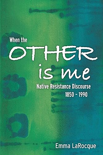 Cover of When the Other is Me: Native Resistance Discourse, 1850-1990