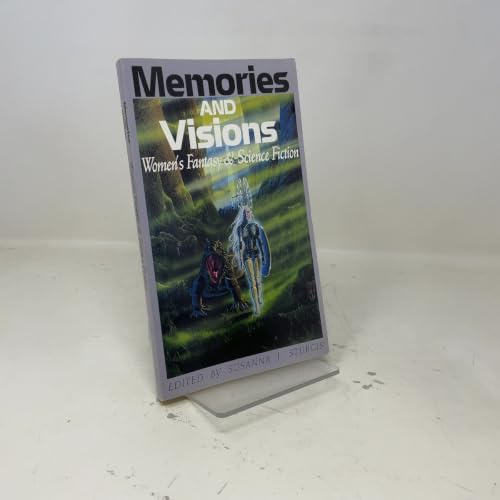 Cover of Memories and Visions: Woman's Fantasy and Science Fiction