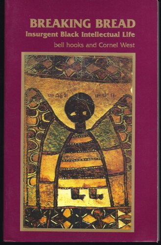 Cover of Breaking Bread: Insurgent Black Intellectual Life