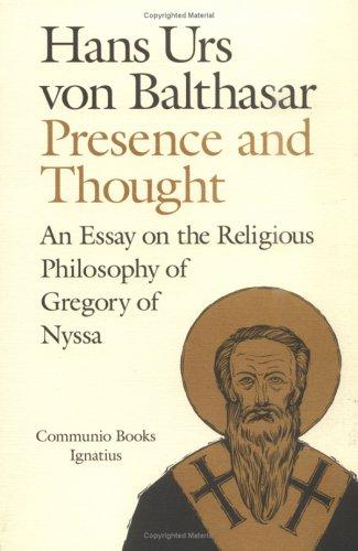 Cover of Presence and Thought: Essay on the Religious Philosophy of Gregory of Nyssa