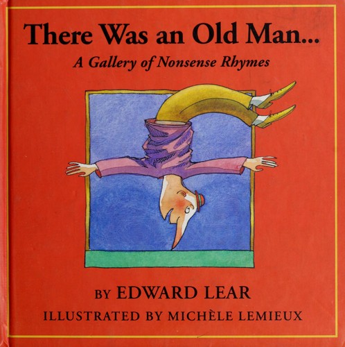 Cover of There Was an Old Man...: A Gallery of Nonsense Rhymes