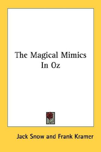 Cover of The Magical Mimics In Oz