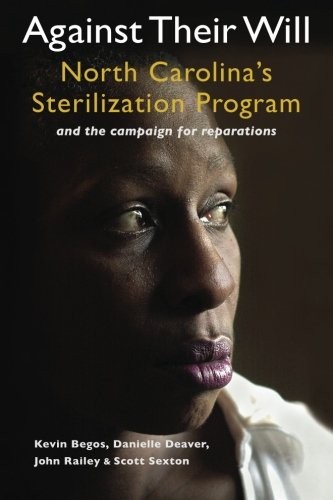 Cover of Against Their Will: North Carolina's Sterilization Program