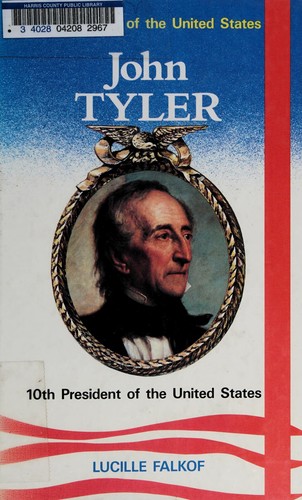 Cover of John Tyler, 10th President of the United States
