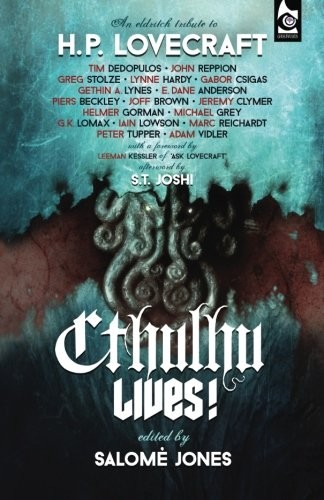 Cover of Cthulhu Lives! An Eldritch Tribute to H. P. Lovecraft