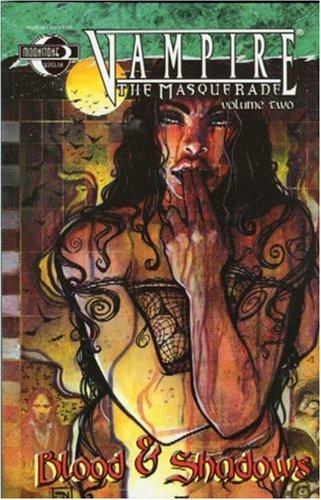 Cover of Vampire The Masquerade Volume 2: Blood and Shadows