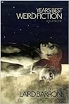 Cover of Year's Best Weird Fiction, Vol. 1