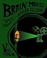 Cover of Brain Movies: Original Teleplays, Vol 4