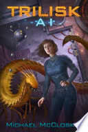 Cover of The Trilisk AI