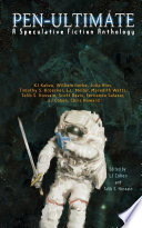 Cover of Pen-Ultimate: A Speculative Fiction Anthology