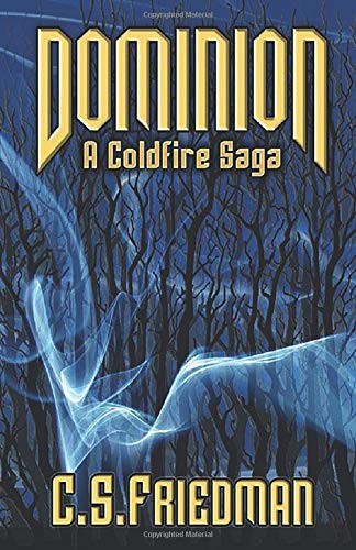 Cover of Dominion: A Coldfire Saga
