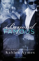 Cover of Beyond Famous, Famous Novel 3