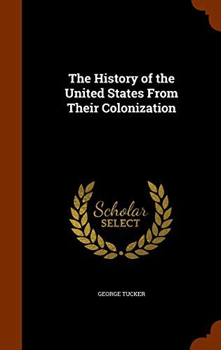 Cover of The History of the United States From Their Colonization