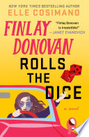 Cover of Finlay Donovan Rolls the Dice
