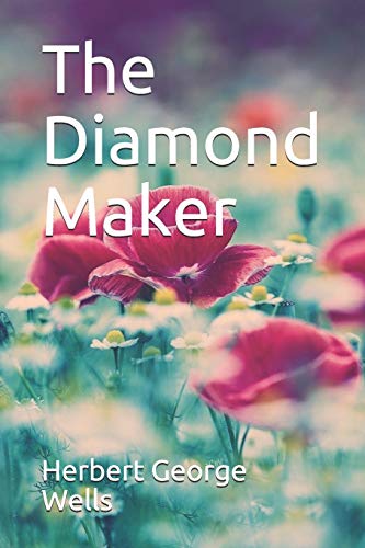 Cover of The Diamond Maker Herbert George Wells
