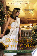 Cover of Daughter of the Gods: A Novel of Ancient Egypt