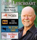 Cover of John Lescroart: The Dismas Hardy Novels