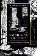 Cover of The Cambridge Companion to American Gothic