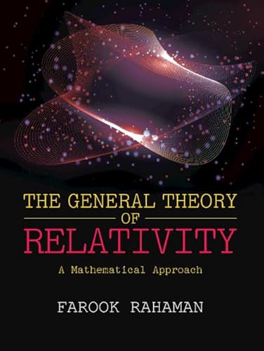 Cover of The General Theory of Relativity: A Mathematical Approach