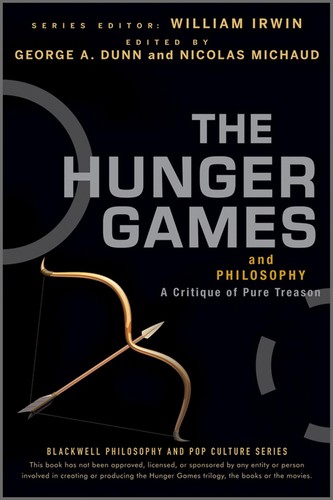 Cover of The Hunger Games and Philosophy: A Critique of Pure Treason