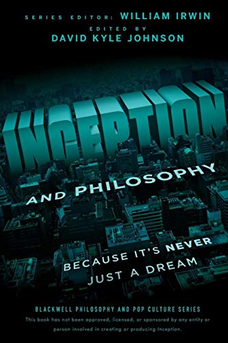Cover of Inception and philosophy because it's never just a dream