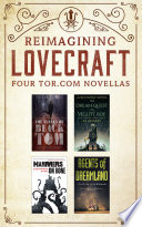 Cover of Reimagining Lovecraft: Four Tor.com Novellas