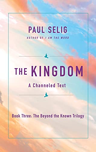 Cover of The Kingdom: A Channeled Text