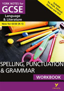 Cover of English Language and Literature Spelling, Punctuation and Grammar Workbook: York Notes for GCSE (9-1)
