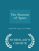 Cover of The Humour of Spain - Scholar's Choice Edition