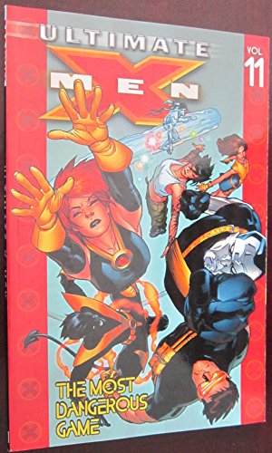 Cover of Ultimate X-Men, Vol. 11: The Most Dangerous Game
