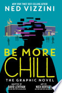 Cover of Be More Chill: The Graphic Novel