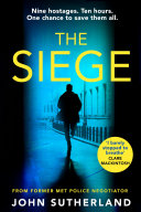 Cover of The Siege: The first in a thrilling and heart-pounding new police procedural series set in London