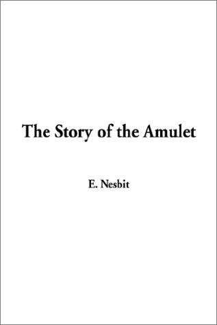 Cover of The Story of the Amulet