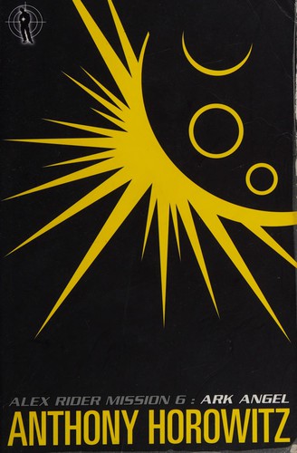 Cover of ALEX RIDER MISSION 6 ARK ANGEL