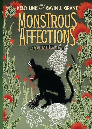 Cover of Monstrous Affections: An Anthology of Beastly Tales