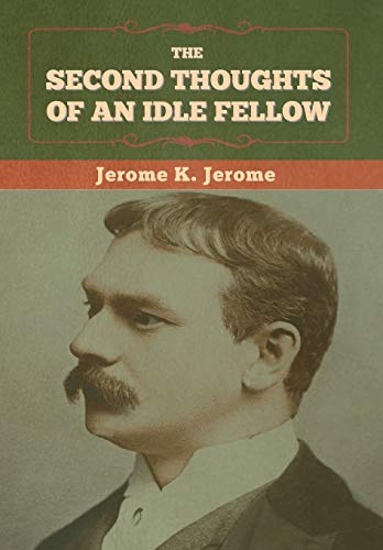 Cover of Second Thoughts of an Idle Fellow