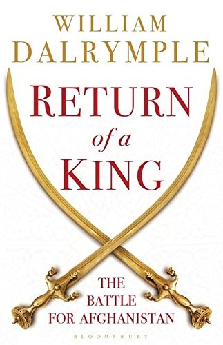 Cover of Return of a King: The Battle for Afghanistan, 1839-42