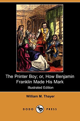 Cover of The Printer Boy; Or, How Benjamin Franklin Made His Mark