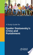Cover of A Study Guide for Fyodor Dostoevsky's Crime and Punishment
