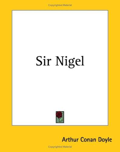 Cover of Sir Nigel: A Novel of the Hundred Years' War