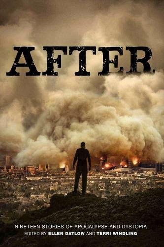 Cover of After: Nineteen Stories of Apocalypse and Dystopia