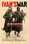 Cover of Ivan's War: Life and Death in the Red Army, 1939-1945